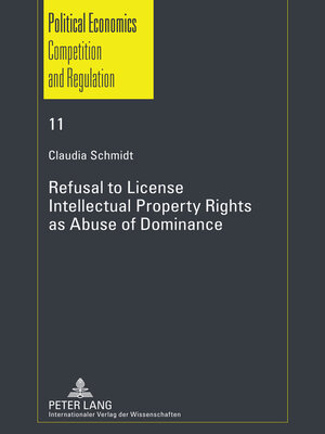 cover image of Refusal to License- Intellectual Property Rights as Abuse of Dominance